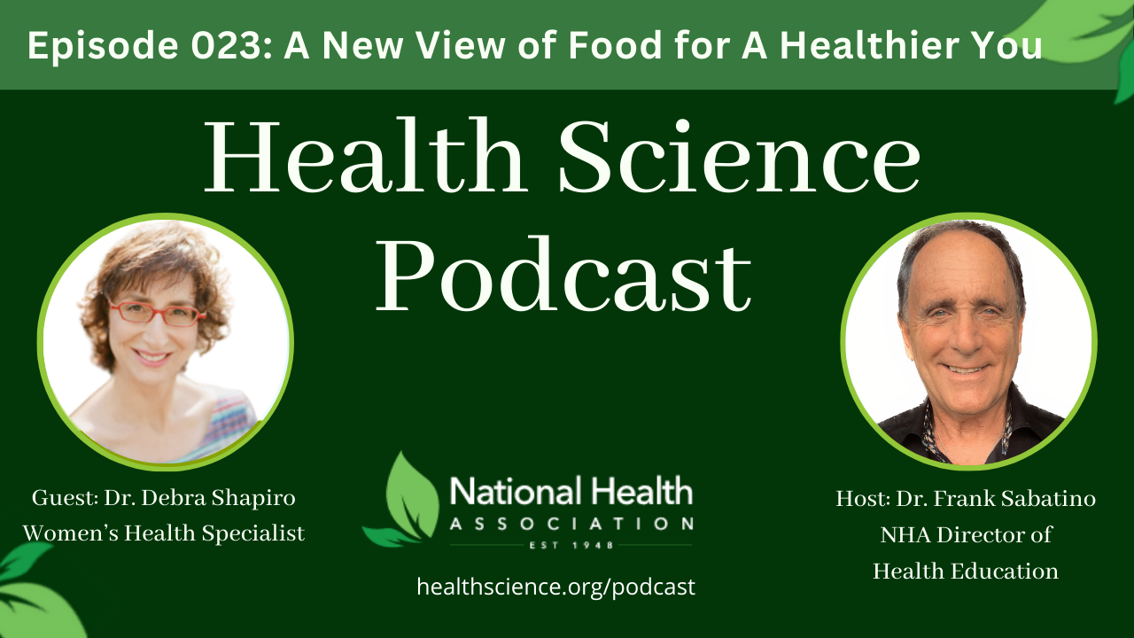 023: A New View of Food for a Healthier You with Dr. Debra Shapiro