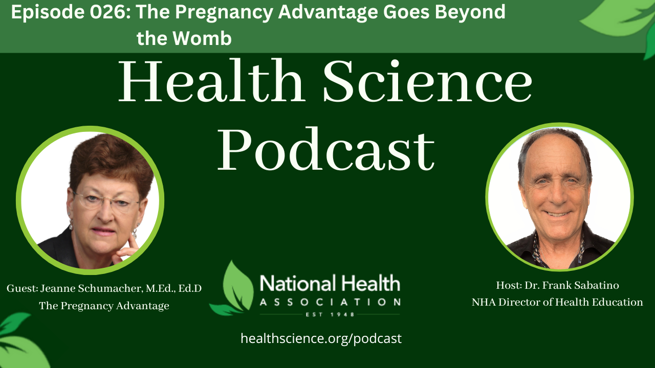 026: The Pregnancy Advantage Goes Beyond the Womb with Dr. Jeanne Schumacher