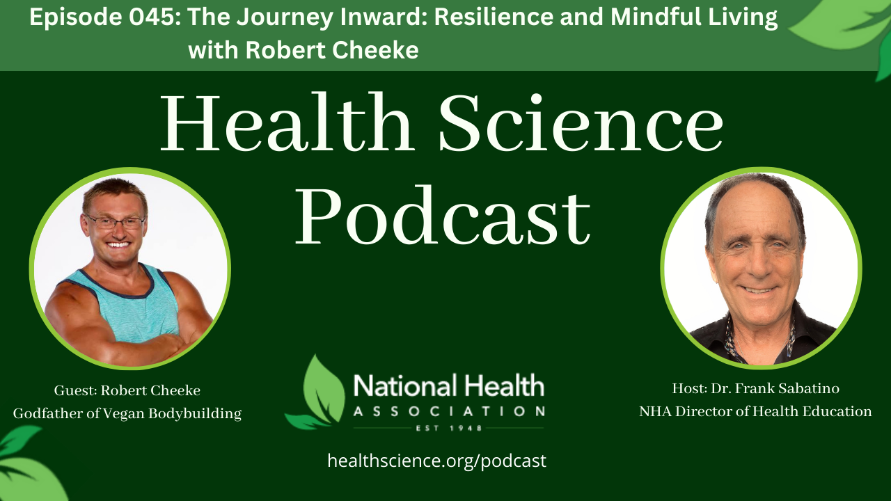 045: The Journey Inward: Resilience and Mindful Living with Robert Cheeke