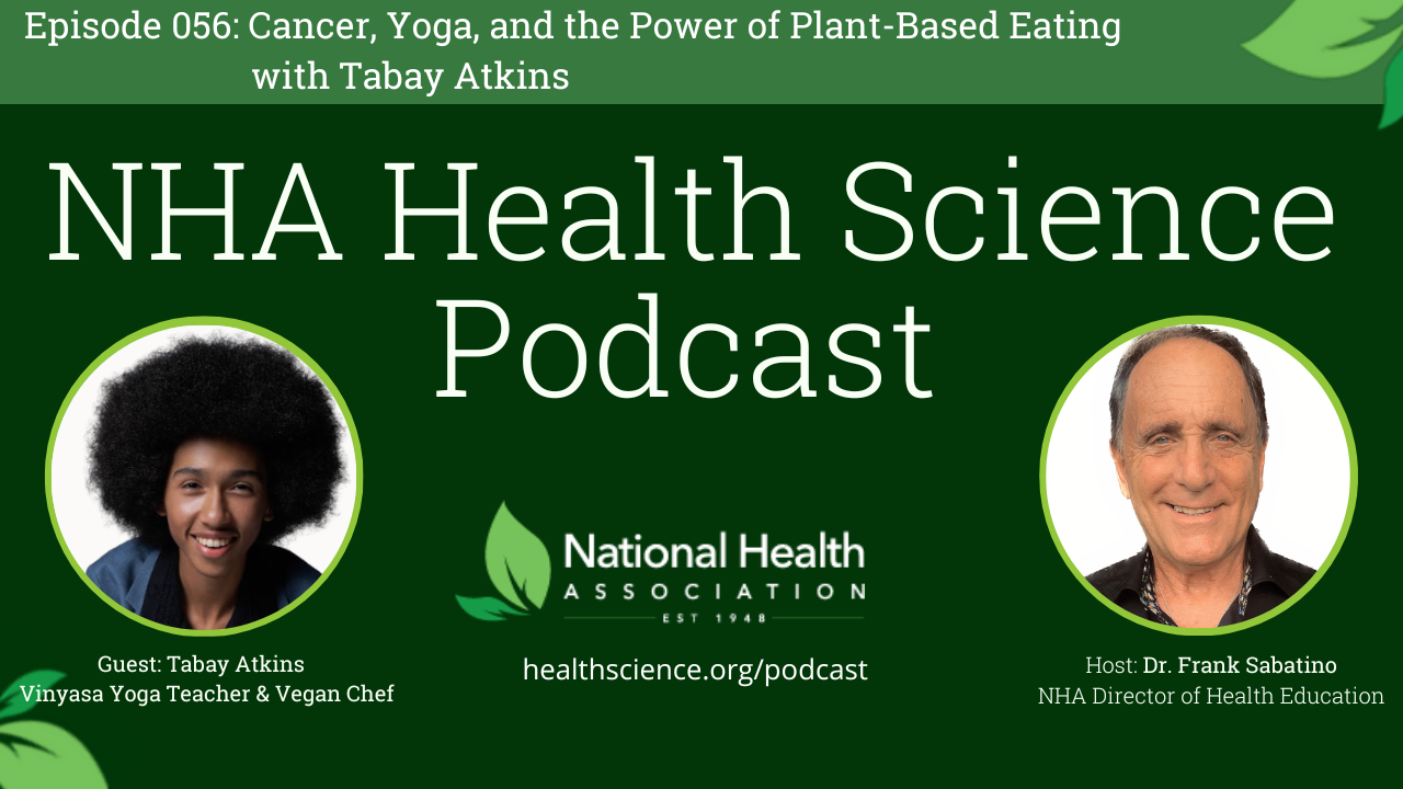 056: Cancer, Yoga, and the Power of Plant-Based Eating with Tabay Atkins