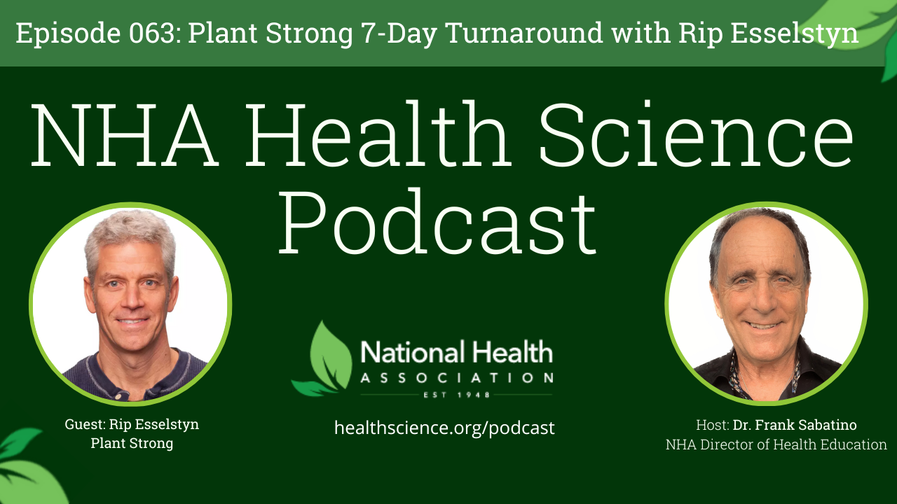 063 Plant Strong 7-Day Turnaround with Rip Esselstyn