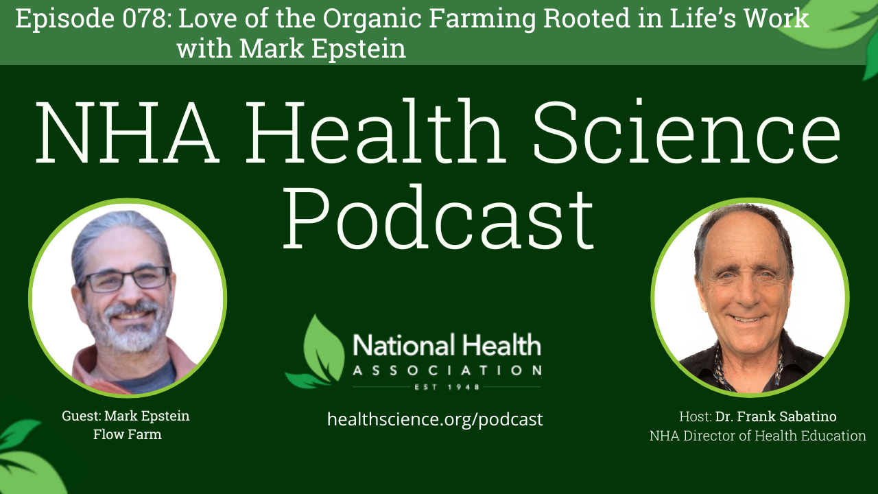 078: Love of Organic Farming Rooted in Life’s Work with Mark Epstein