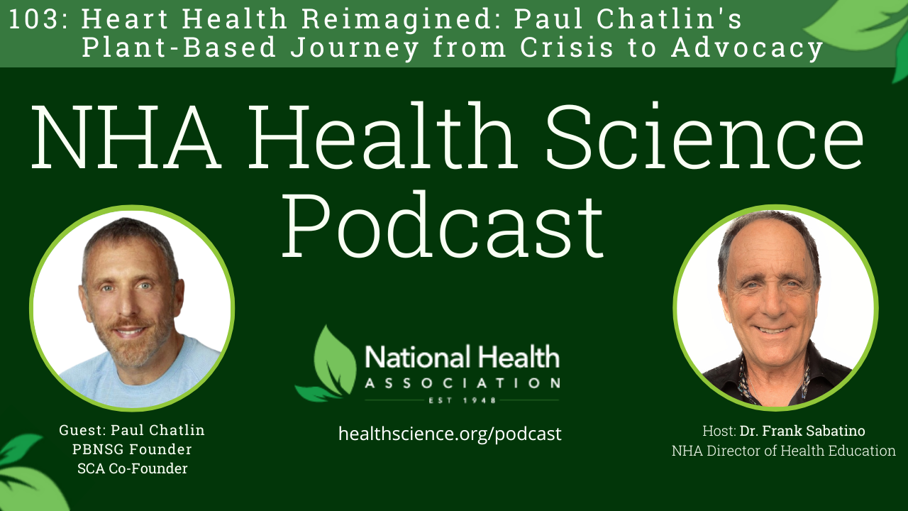 103: Heart Health Reimagined: Paul Chatlin’s Plant-Based Journey from Crisis to Advocacy