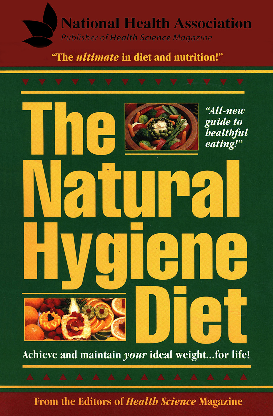 The Natural Hygiene Diet