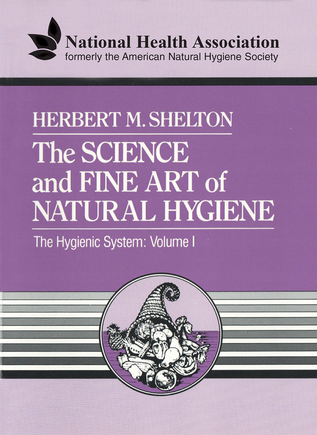 The Science And Fine Art Of Natural Hygiene